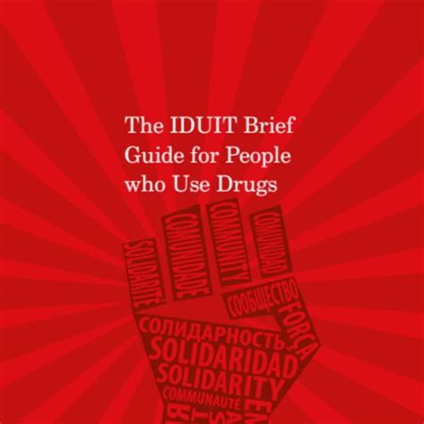 iduit|The IDUIT Brief Guide for People who Use Drug.